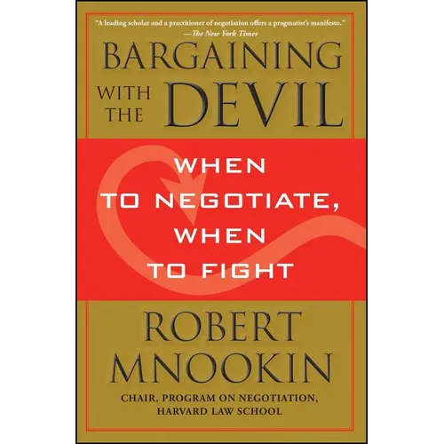 Bargaining with the Devil: When to Negotiate, When to Fight - Paperback