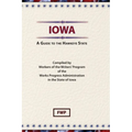 Iowa: A Guide To The Hawkeye State