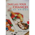 Take All Your Chances at Bridge - Paperback