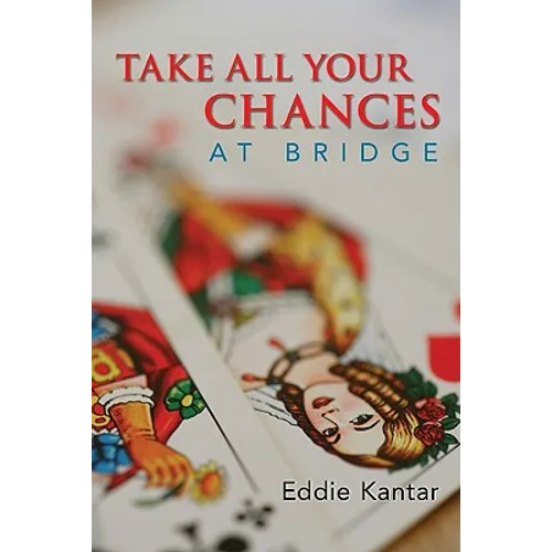 Take All Your Chances at Bridge - Paperback