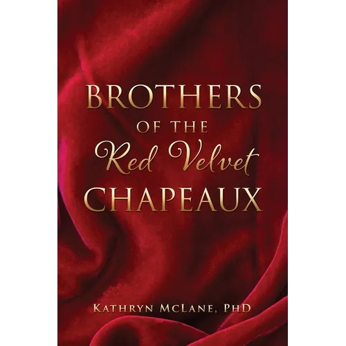 Brothers of the Red Velvet Chapeaux - Paperback