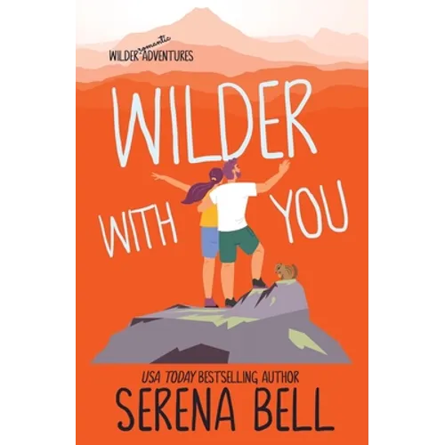 Wilder With You: A Steamy Small Town Romantic Comedy - Paperback