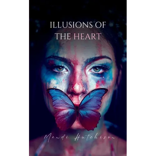 Illusions of the Heart - Paperback