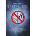 Speechless: Have You Ever Wondered Where God Was When You Needed Him? Well, So Did I. - Hardcover