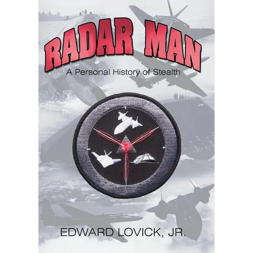 Radar Man: A Personal History of Stealth