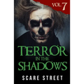 Terror in the Shadows Vol. 7: Horror Short Stories Collection with Scary Ghosts, Paranormal & Supernatural Monsters - Paperback