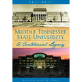 Middle Tennessee State University: A Centennial Legacy