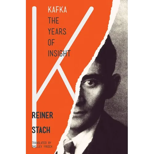 Kafka, the Years of Insight - Paperback
