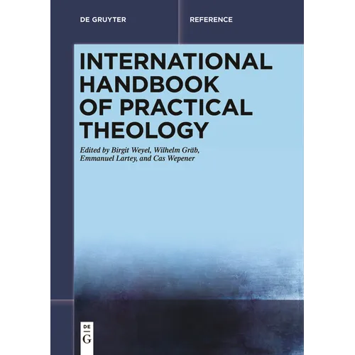 International Handbook of Practical Theology - Paperback
