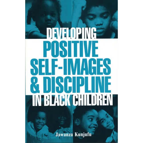 Developing Positive Self-Images & Discipline in Black Children - Paperback