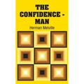 The Confidence - Man - Hardcover