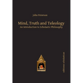 Mind, Truth and Teleology: An Introduction to Scholastic Philosophy - Paperback