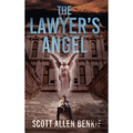 The Lawyer's Angel - Hardcover