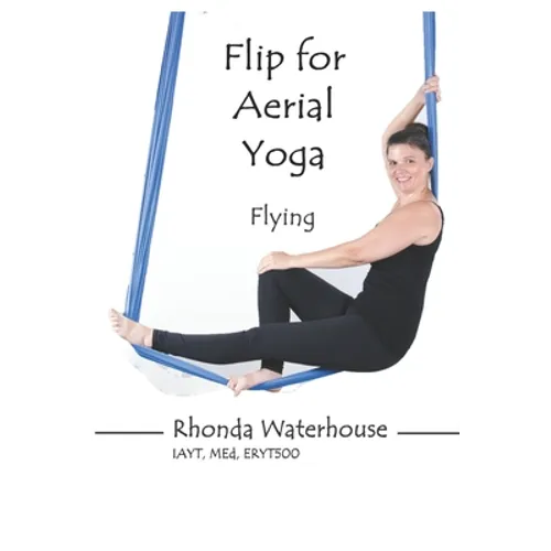 Flip for Aerial Yoga: Flying - Paperback