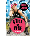 Still on Fire: A Memoir - Paperback