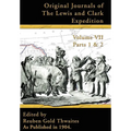 Original Journals of the Lewis and Clark Expedition: 1804-1806, Parts 1 & 2