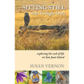 Sitting Still with Twilight Owls: Exploring the Web of Life on San Juan Island - Paperback
