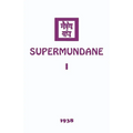 Supermundane I - Paperback
