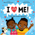 I Love Me!: A Picture Book - Hardcover