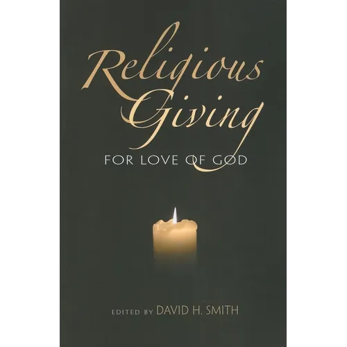 Religious Giving: For Love of God - Paperback