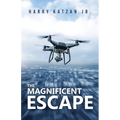 The Magnificent Escape: A Matt, the General and Ashley Book - Paperback