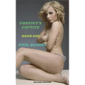 Convict's Captive- Book One - Paperback
