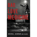 Bad Love Medicine - Hardcover