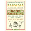 Backyard Farming: Home Harvesting - Paperback