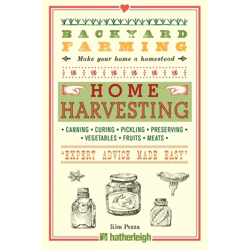 Backyard Farming: Home Harvesting - Paperback