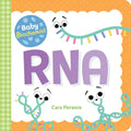 Baby Biochemist: RNA - Board Book