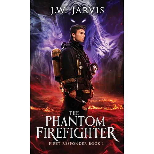 The Phantom Firefighter - Hardcover