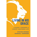 Living in His Grace - Paperback