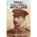 From Gallipoli with Love: Letters from Gallipoli