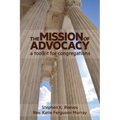 The Mission of Advocacy - Paperback