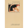 Erotica: Women's Writing from Sappho to Margaret Atwood - Paperback