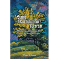 Saint Bartholomew's Retreat: Third Edition - Paperback