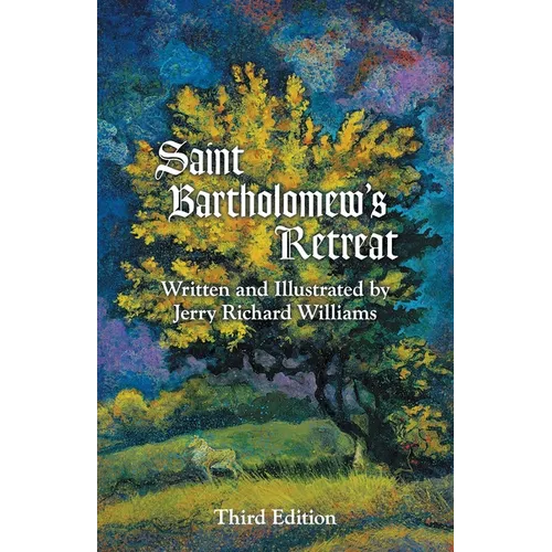 Saint Bartholomew's Retreat: Third Edition - Paperback