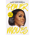 Power Moves: Ignite Your Confidence and Become a Force - Hardcover