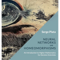 Neural Networks are Homeomorphisms: An Introduction to Higher Mathematics for Decision Scientists - Paperback