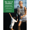 The Art of Doubles: Winning Tennis Strategies and Drills - Paperback