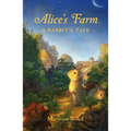 Alice's Farm: A Rabbit's Tale - Paperback