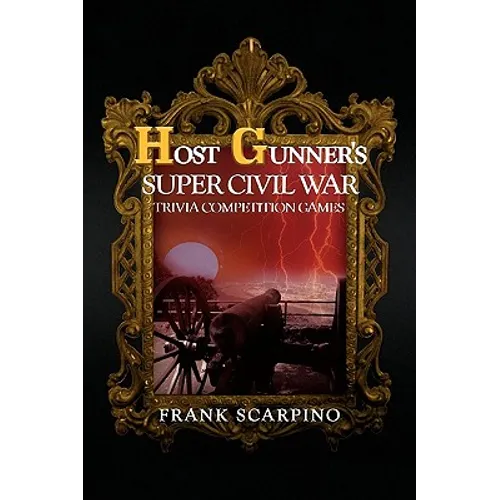 Host Gunner's Super Civil War Trivia Competition Games