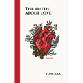 The Truth About Love - Hardcover