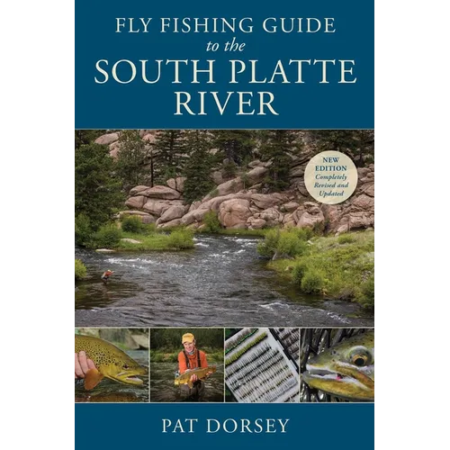 Fly Fishing Guide to the South Platte River - Paperback