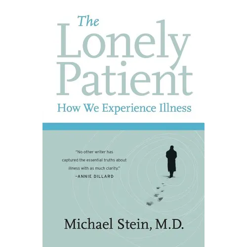 The Lonely Patient: How We Experience Illness - Paperback