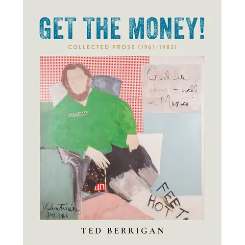 Get the Money!: Collected Prose (1961-1983) - Paperback
