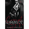Corrupt Crown: A Dark Mafia Captive Romance - Paperback