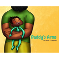 Daddy's Arms, Board Book - Board Book