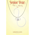 Senior Year: T.V. or Reality - Paperback