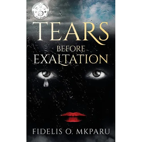 Tears Before Exaltation - Paperback